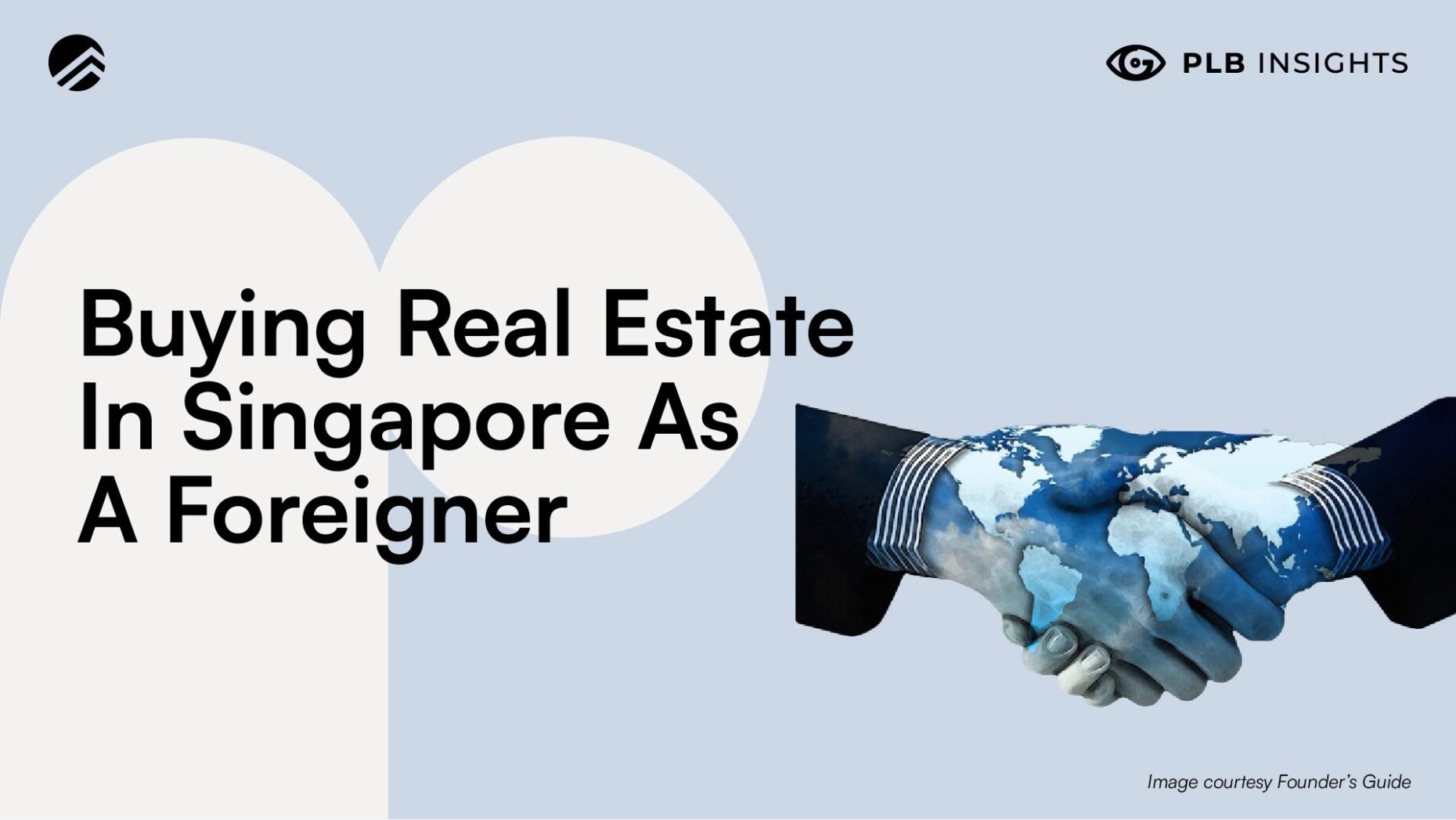 buying-real-estate-in-singapore-as-a-foreigner-propertylimbrothers